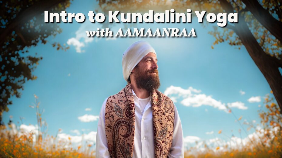 Introduction to Kundalini Yoga with AAMAANRAA