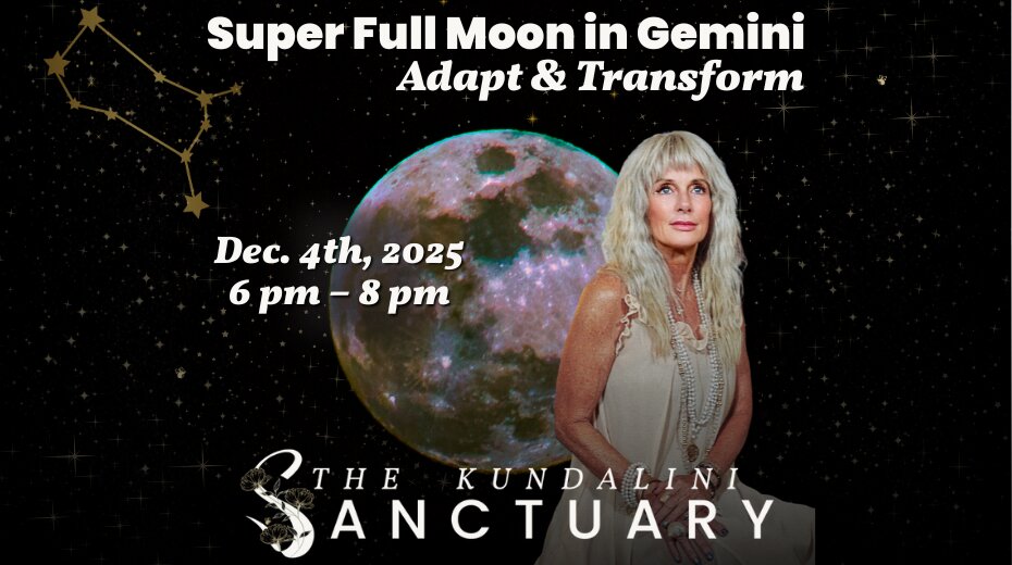 Super Full Moon event in Gemini by The Kundalini Sanctuary, Dec. 4th, 2025, 6-8 pm. Woman in white against starry sky.