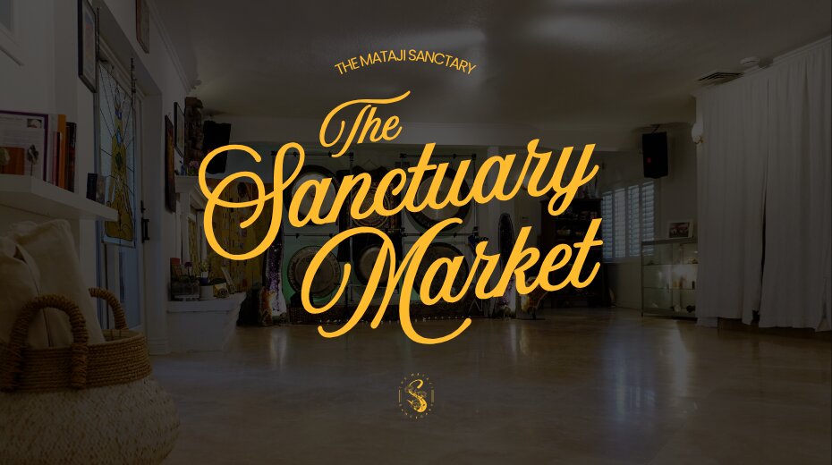 Text on an inviting interior space reads: The Sanctuary Market and The Mataji Sanctuary, promoting community and wellness events.
